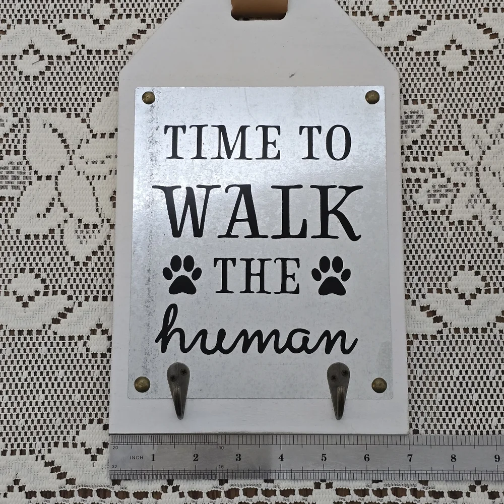 Time To Walk The Human Quote Dog Leash Wall Sign with Hooks & Strap Hanger